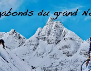 Xplore Festival - Film | Vagabonds du Grand Nord_Champagny-en-Vanoise