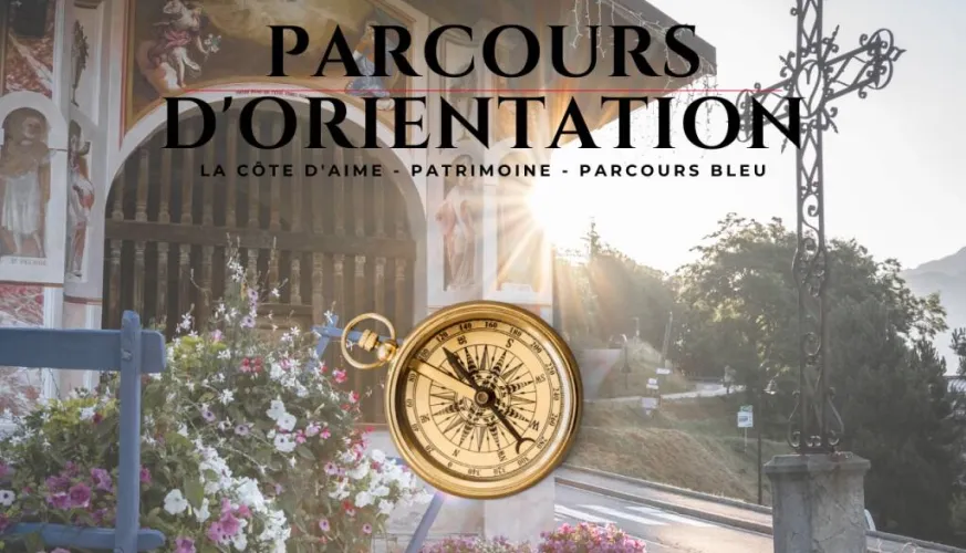 Parcours d'orientation patrimoine Côte d'Aime