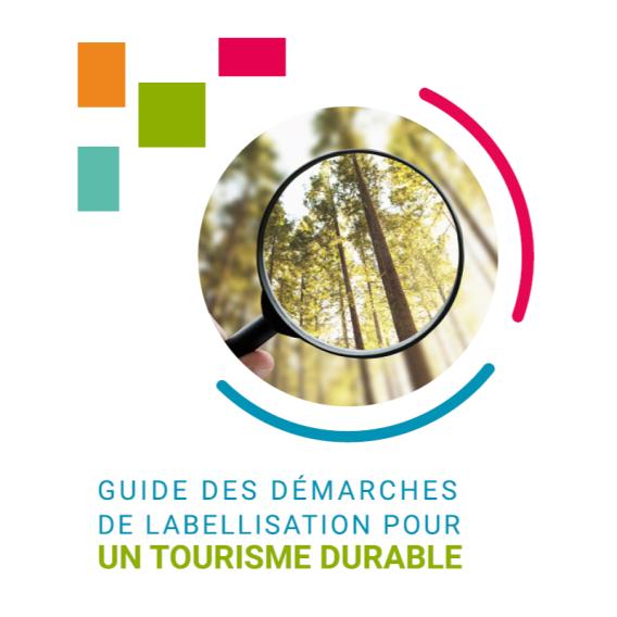 Guide des démarche de labellisation tourisme durable ATD