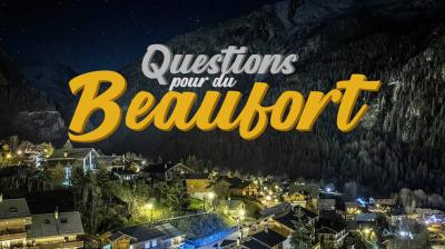 Questions pour Beaufort Questions pour du Beaufort_Champagny-en-Vanoise