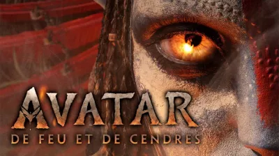 Cinéma | "Avatar : De Feu et De Cendres"_Champagny-en-Vanoise